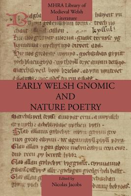 Coperta cărții 'Early Welsh Gnomic and Nature Poetry - Nicolas Jacobs'