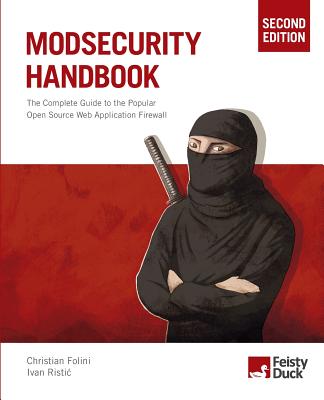 ModSecurity Handbook, Second Edition - Christian Folini
