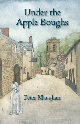 Coperta cărții 'Under the Apple Boughs - Peter Maughan'