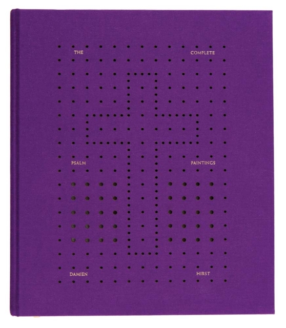 Damien Hirst: The Complete Psalm Paintings - Damien Hirst