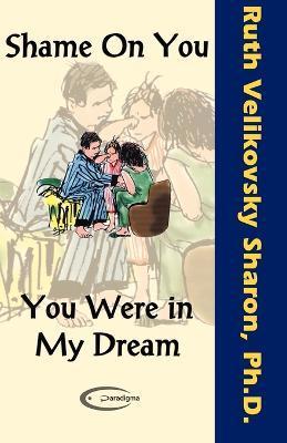 Shame on You - You Were in My Dream - Ruth Velikovsky Sharon