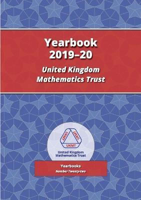 UKMT Yearbook 19-20 - Uk Mathematics Trust