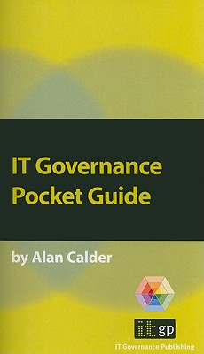 IT Governance: A Pocket Guide - Alan Calder