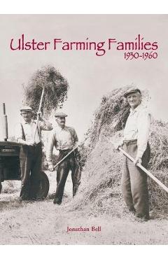 Coperta cărții 'Ulster Farming Families - Jonathan Bell'