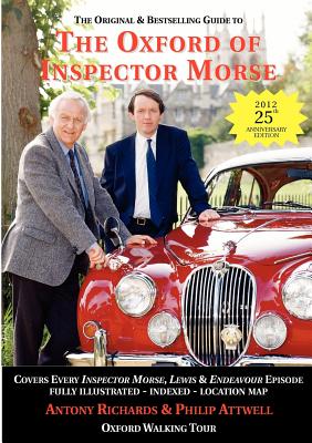 The Oxford of Inspector Morse: including the entire Lewis series - Antony J. Richards