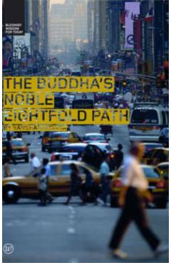 The Buddha's Noble Eightfold Path - Sangharakshita