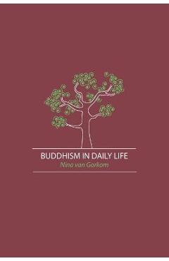 Coperta cărții 'Buddhism in Daily Life - Nina Van Gorkom'
