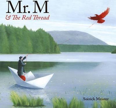 Mr. M and the Red Thread - Soizick Meister