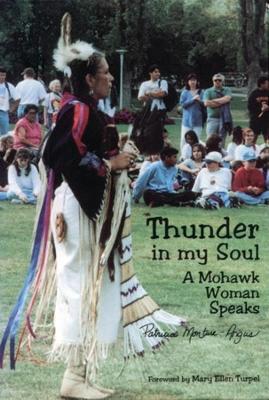 Coperta cărții 'Thunder in My Soul: A Mohawk Woman Speaks - Patricia Monture-angus'