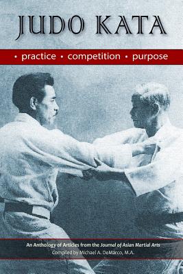 Judo Kata: Practice, Competition, Purpose - Llyr Jones