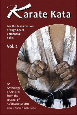 Karate Kata - Vol. 2: For the Transmission of High-Level Combative Skills - Perry Campbell