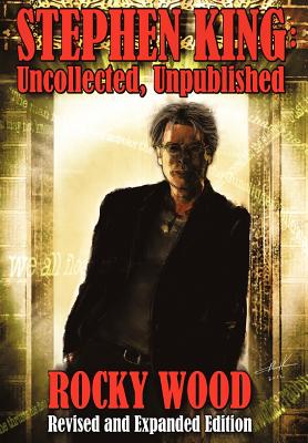 Stephen King: Uncollected, Unpublished - Rocky Wood
