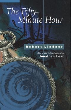 The Fifty-Minute Hour - Robert Lindner