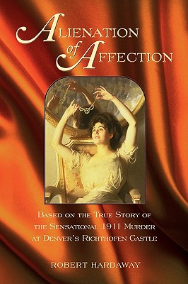 Alienation of Affection - Robert M. Hardaway