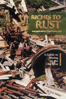 Riches to Rust - Eric Twitty