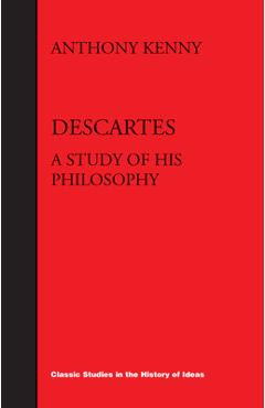 Descartes: A Study of His Philosophy