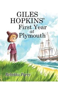 Coperta cărții 'Giles Hopkins' First Year at Plymouth - Rebekka Parry'
