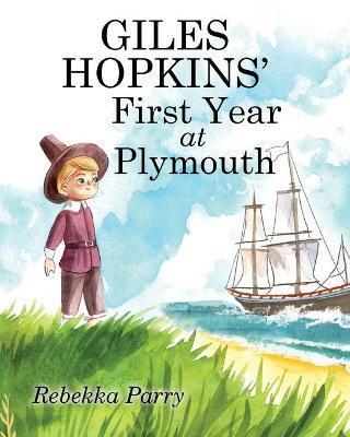 Giles Hopkins' First Year at Plymouth - Rebekka Parry