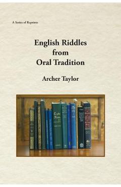 English Riddles in Oral Tradition - Archer Taylor