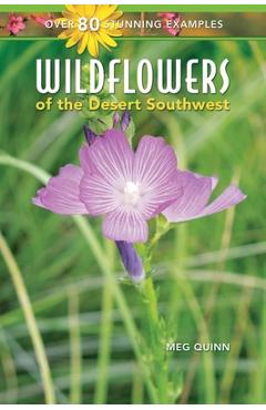 Coperta cărții 'Wildflowers of the Desert Southwest - Meg Quinn'