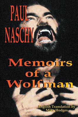 Paul Naschy: Memoirs of a Wolfman - Paul Naschy