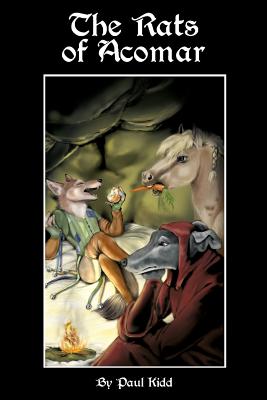The Rats of Acomar - Paul Kidd