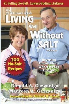 Living Well Without Salt - Donald A. Gazzaniga