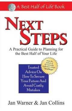 Coperta cărții 'Next Steps: A Practical Guide to Planning for the Best Half of Your Life - Jan Collins'