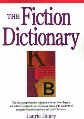 The Fiction Dictionary - Laurie Henry