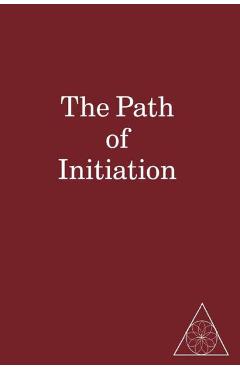 Coperta cărții 'The Path of Initiation I and II - Lucille Cedercrans'