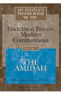 Poza produsului My People's Prayer Book Vol 2: The Amidah - Marc Zvi Brettler