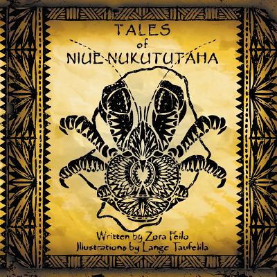 Tales of Niue Nukututaha - Zora Feilo