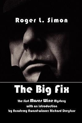 The Big Fix - Roger L. Simon