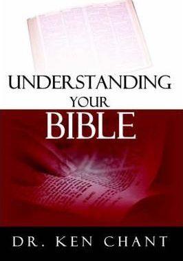 Understanding Your Bible - Ken Chant