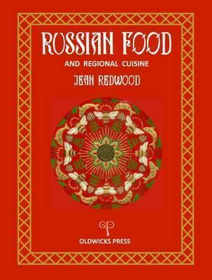 Russian Food and Regional Cuisine - Jean Redwood