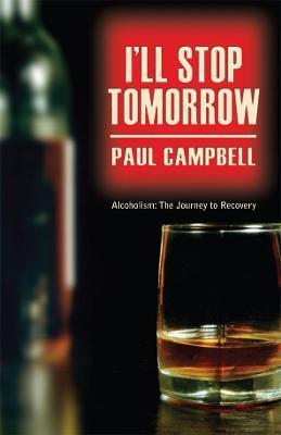 I'll Stop Tomorrow - Paul Campbell