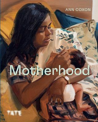 Motherhood - Ann Coxon