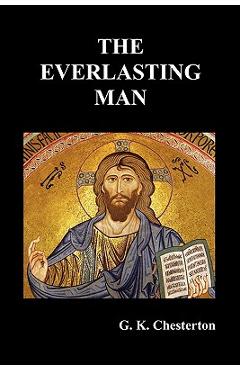 Coperta cărții 'The Everlasting Man - G. K. Chesterton'