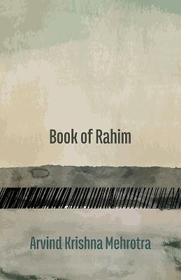 Book of Rahim - Arvind Krishna Mehrotra