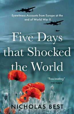 Five Days that Shocked the World - Nicholas Best