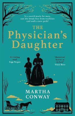 The Physician's Daughter - Martha Conway