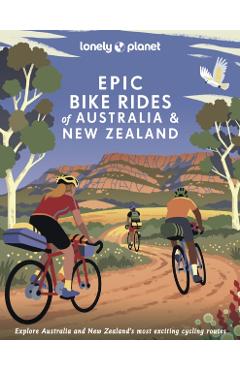 Poza produsului Lonely Planet Epic Bike Rides of Australia and New Zealand 1 - Lonely Planet