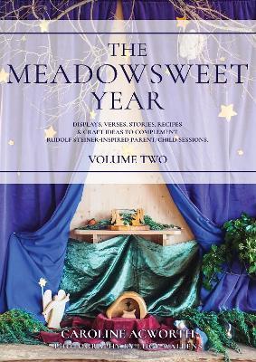 The Meadowsweet Year Volume 2 - Caroline Acworth