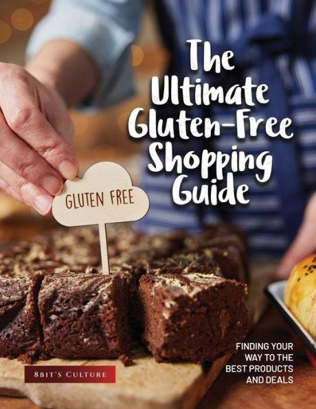 The Ultimate Gluten-Free Shopping Guide: Finding Your Way to the Best Products and Deals - 8bit's Culture