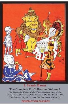 Coperta cărții 'The Complete Wizard of Oz Collection: Volume I - L. Frank Baum'