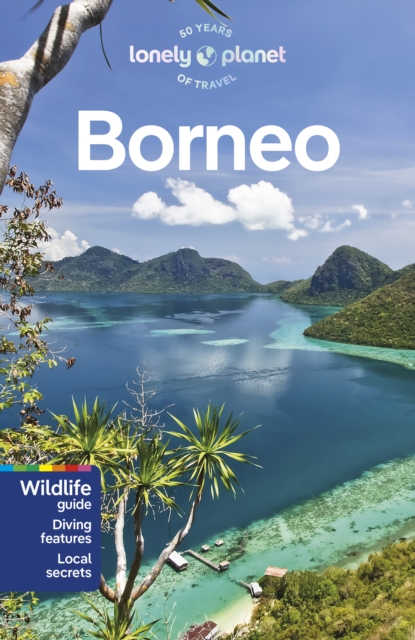 Lonely Planet Borneo 6 - Lonely Planet