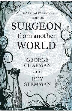 Surgeon From Another World - George Chapman