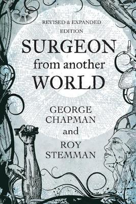 Surgeon From Another World - George Chapman