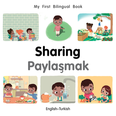 My First Bilingual Book-Sharing (English-Turkish) - Patricia Billings