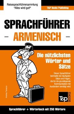 Coperta cărții 'Sprachführer Deutsch-Armenisch und Mini-Wörterbuch mit 250 Wörtern - Andrey Taranov'